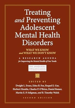 treating and preventing adolescent mental health disorders what we know and what we dont know 1st edition