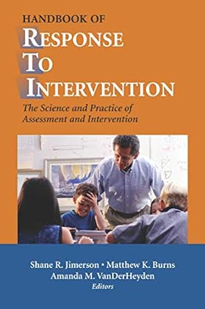 handbook of response to intervention the science and practice of assessment and intervention 1st edition