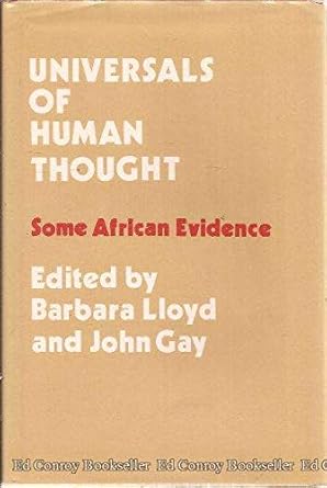 universals of human thought some african evidence 1st edition barbara bloom lloyd ,john gay 0521229537,