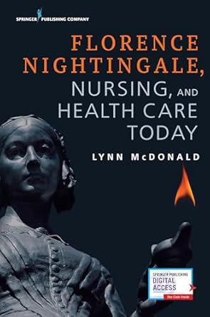 florence nightingale nursing and health care today 1st edition lynn mcdonald phd lld 0826155588,