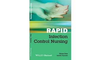 rapid infection control nursing 1st edition shona ross ,sarah furrows 1118342461, 978-1118342466