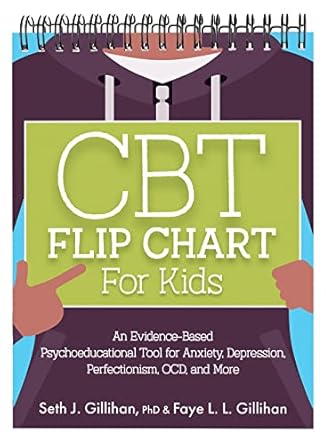 cbt flip chart for kids an evidence based psychoeducational tool for anxiety depression perfectionism ocd and
