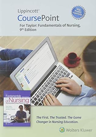 lippincott coursepoint enhanced for taylors fundamentals of nursing the art and science of person centered