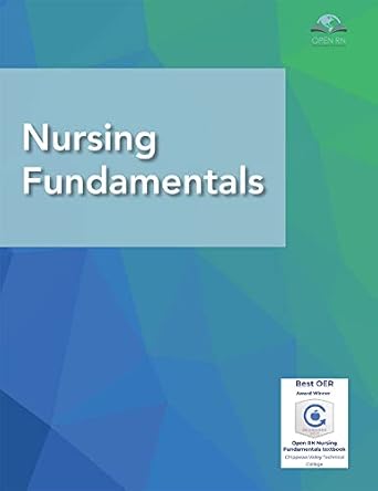 nursing fundamentals 1st edition open rn 1734914157, 978-1734914153
