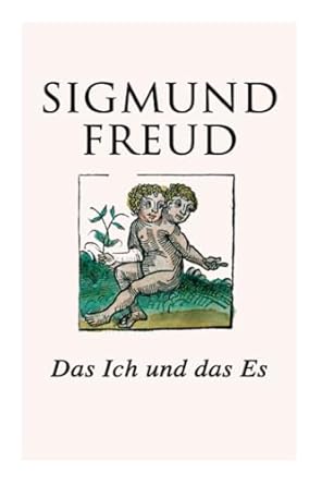 das ich und das es 1st edition sigmund freud 8027314585, 978-8027314584