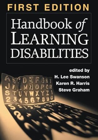 handbook of learning disabilities 1st edition h lee swanson ,karen r harris ,steve graham 1572308516,