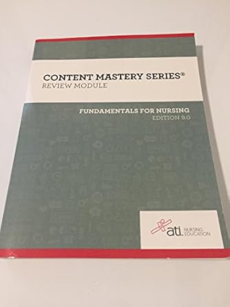 content mastery series review module fundamentals of   9 0 2016 1st edition ati nursing 1565335678,