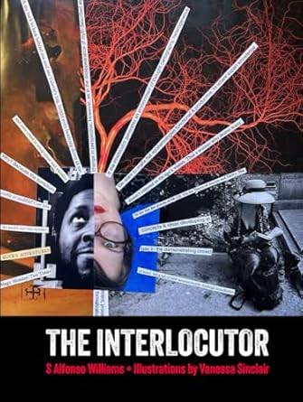 the interlocutor 1st edition s alfonso williams ,vanessa sinclair 9198871269, 978-9198871265