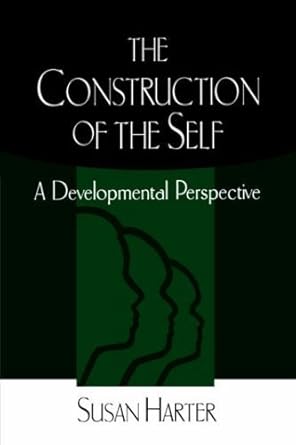 the construction of the self a developmental perspective 1st edition susan harter 1572304324, 978-1572304321