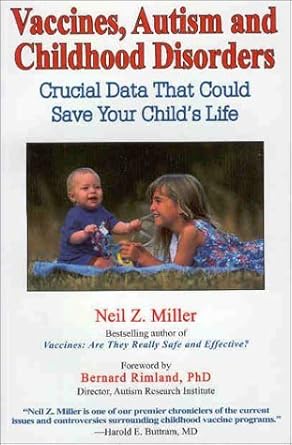 vaccines autism and childhood disorders crucial data that could save your childs life 1st edition neil z