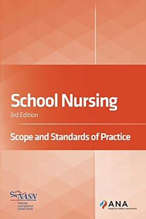school nursing scope and standards of practice 1st edition american nurses association ,national association