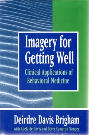imagery for getting well clinical applications of behavioral medicine 1st edition deirdre davis brigham