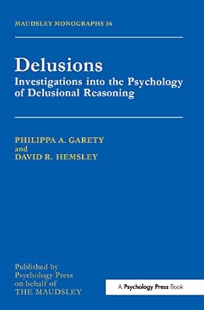 delusions 1st edition philippa a garety ,david r hemsley 0863777856, 978-0863777851