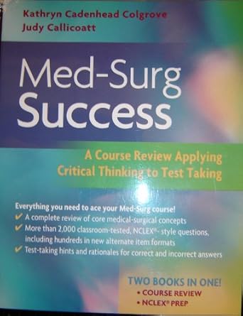 med surg success course review applying critical thinking to test taking 1st edition kathryn cadenhead