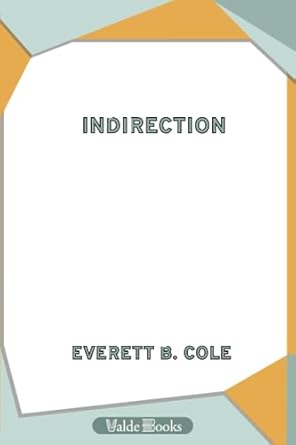 indirection 1st edition everett b cole 1444460315, 978-1444460315