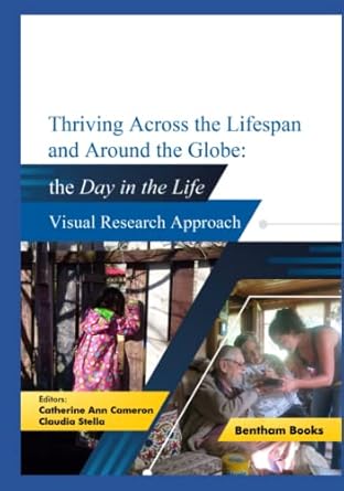 thriving across the lifespan and around the globe day in the life visual research approach 1st edition