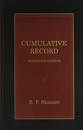 cumulative record 1st edition b f skinner 1583900055, 978-1583900055