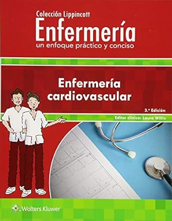 coleccion lippincott enfermeria un enfoque practico y conciso enfermeria cardiovascular 1st edition