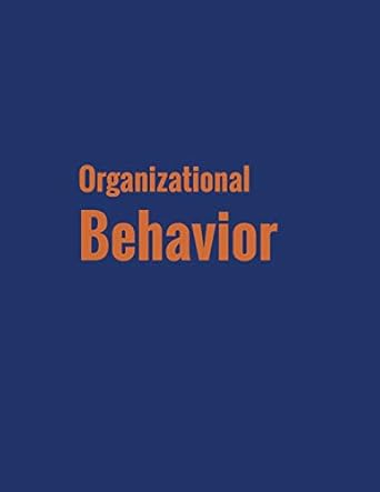 organizational behavior 1st edition j stewart black ,david s bright ,donald g gardner 1680922874,