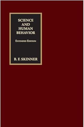 science and human behavior bf skinner 2025 1st edition b f skinner 1597382086, 978-1597382083