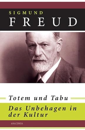 totem und tabu das unbehagen in der kultur 1st edition sigmund freud 3866474482, 978-3866474482