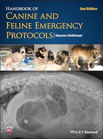 handbook of canine and feline emergency protocols 1st edition maureen mcmichael 1118559037, 978-1118559031