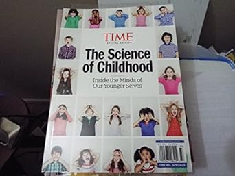 time the science of childhood inside the minds of our younger selves 1st edition time special 2017 9 1 sip