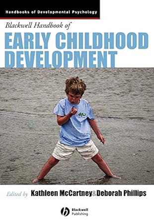 the blackwell handbook of early childhood development 1st edition kathleen mccartney ,deborah phillips