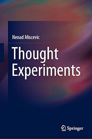thought experiments 1st edition nenad miscevic 303081081x, 978-3030810818