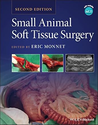 small animal soft tissue surgery 1st edition eric monnet 1119693683, 978-1119693680