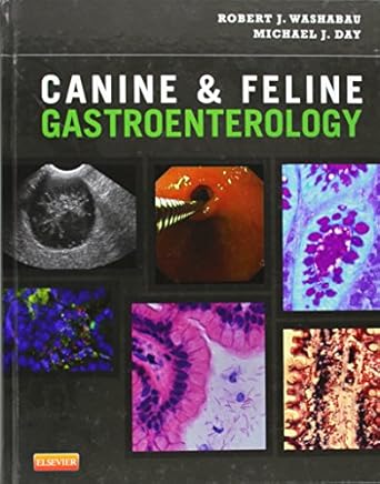 canine and feline gastroenterology 1st edition robert j washabau vmd phd dacvim ,michael j day bsc bvms phd