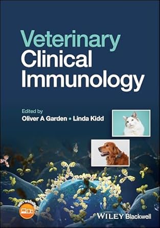 veterinary clinical immunology 1st edition oliver a garden ,linda kidd 1119232902, 978-1119232902