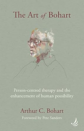 the art of bohart person centred therapy and the enhancement of human possibility 1st edition arthur c bohart
