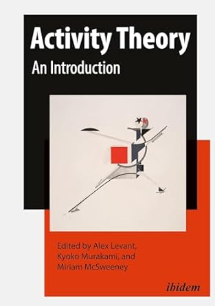 activity theory an introduction 1st edition alex levant ,kyoko murakami ,miriam mcsweeney ,david bakhurst