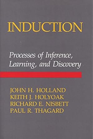 induction processes of inference learning and discovery 1st edition john h holland 0262081601, 978-0262081603