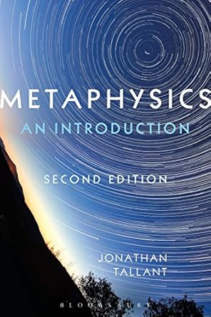 metaphysics an introduction 1st edition jonathan tallant 1350006718, 978-1350006713