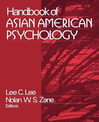 handbook of asian american psychology 1st edition lee c lee ,nolan w s zane 0761921184, 978-0761921189