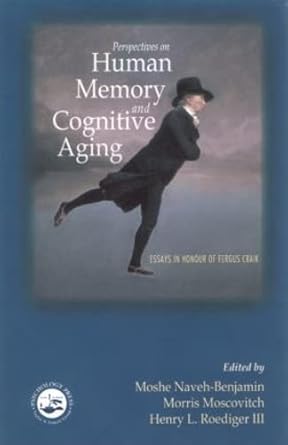 perspectives on human memory and cognitive aging 1st edition morris moscovitch ,henry l roediger iii