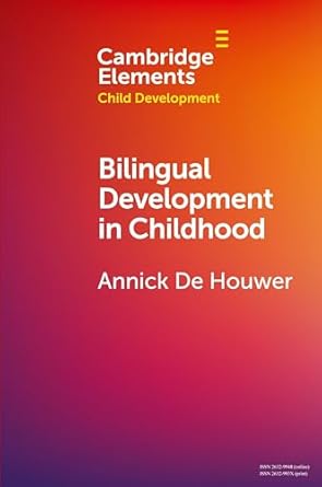 bilingual development in childhood 1st edition annick de houwer 1108791395, 978-1108791397