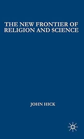 the new frontier of religion and science religious experience neuroscience and the transcendent 1st edition j