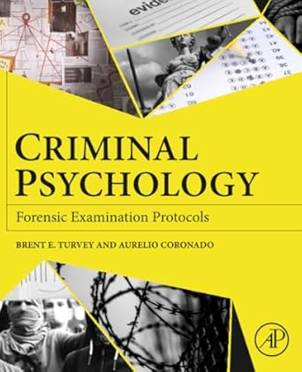 criminal psychology forensic examination protocols 1st edition brent e turvey ,aurelio coronado mares