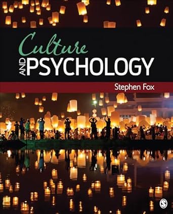 culture and psychology 1st edition stephen h fox 150636442x, 978-1506364421