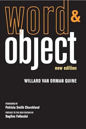word and object 1st edition willard van orman quine ,patricia s churchland ,dagfinn follesdal 0262518317,
