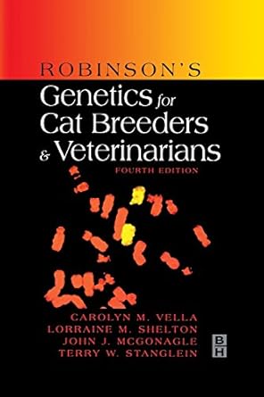 robinsons genetics for cat breeders and veterinarians 1st edition carolyn m vella ,lorraine m shelton b s