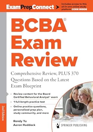 bcba exam review comprehensive review plus 370 questions based on the latest exam blueprint 1st edition rondy