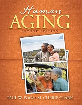 human aging 1st edition paul w foos ,m cherie clark 0205544010, 978-0205544011