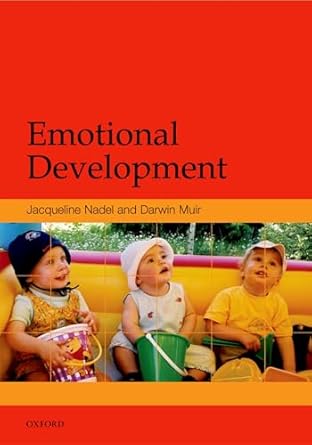 emotional development recent research advances 1st edition darwin muirjacqueline nadel 0198528841,
