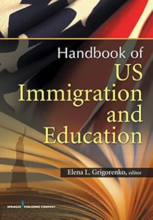 u s immigration and education cultural and policy issues across the lifespan 1st edition elena l grigorenko