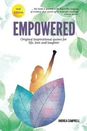 empowered original inspirational quotes for life love and laughter 1st edition andrea campbell 191499700x,