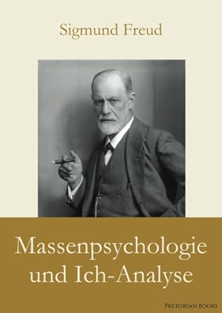 massenpsychologie und ich analyse 1st edition sigmund freud 390335225x, 978-3903352254